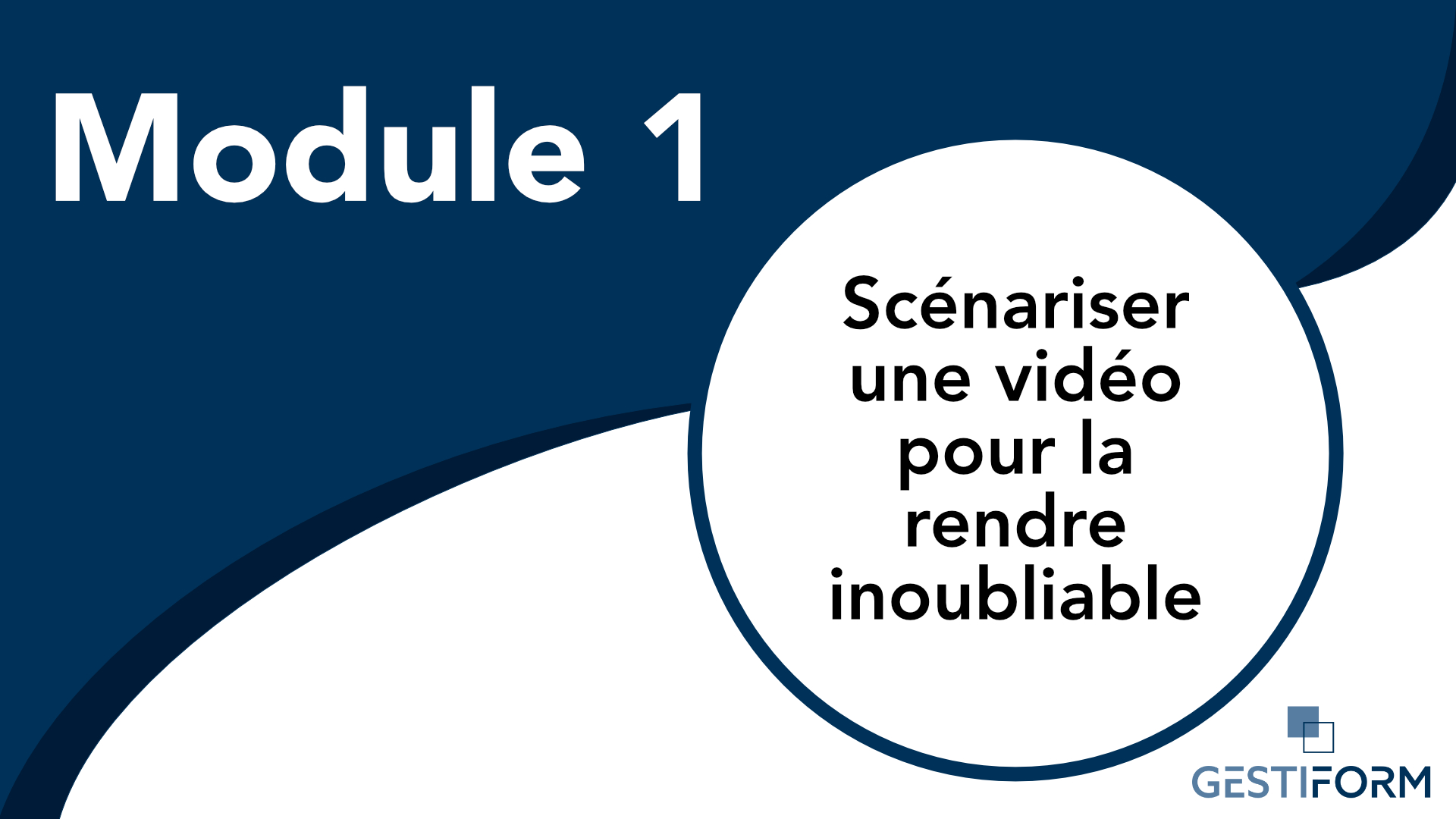Module 1-Scénariser une vidéo